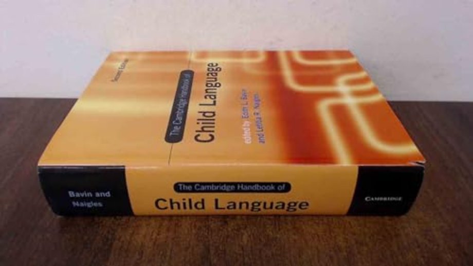 The Cambridge Handbook of Child Language