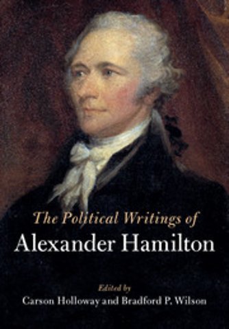 The Political Writings of Alexander Hamilton 2 Volume Hardback Set