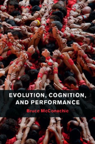 Evolution, Cognition, and Performance