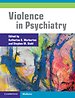 Violence in Psychiatry Violence in Psychiatry