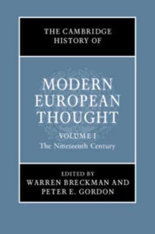 The Cambridge History of Modern European Thought: Volume 1, The Nineteenth Century
