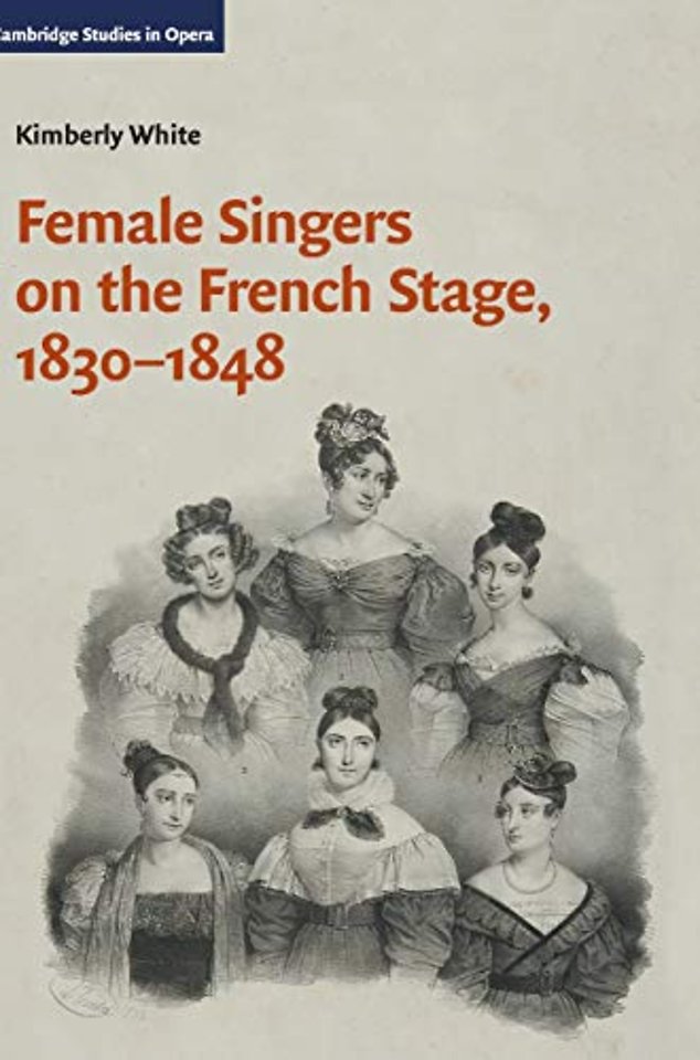 Female Singers on the French Stage, 1830–1848