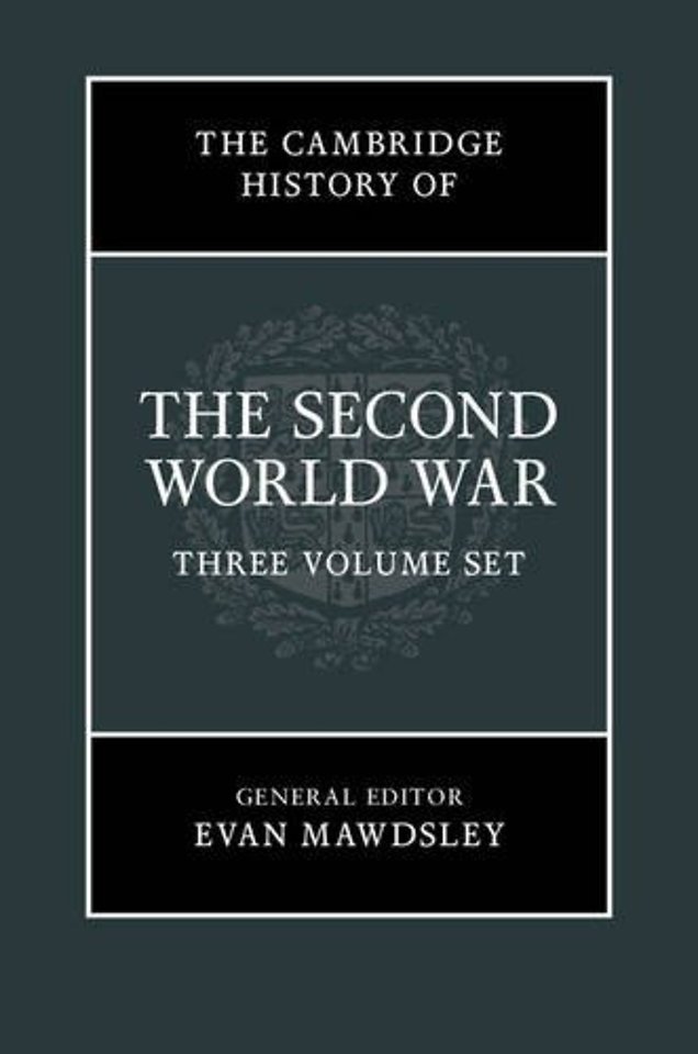 The Cambridge History of the Second World War 3 Volume Hardback Set