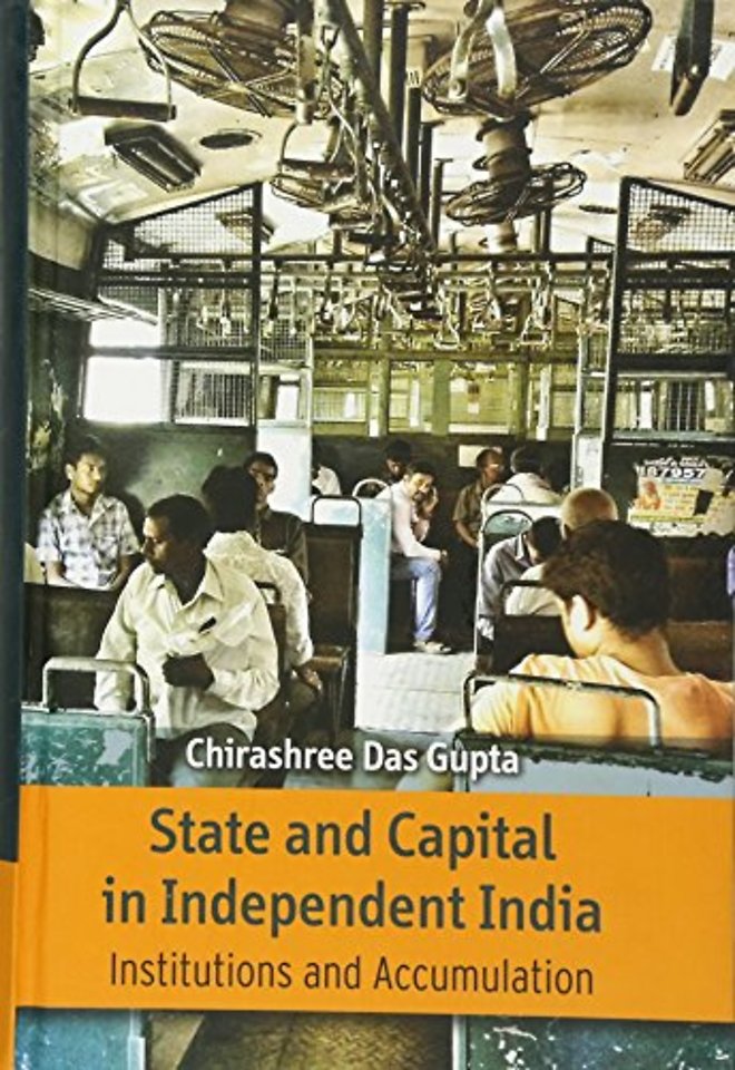 State and Capital in Independent India
