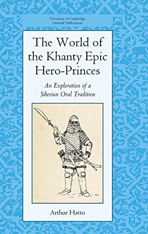 The World of the Khanty Epic Hero-Princes