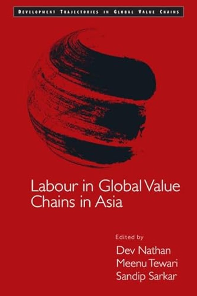Labour in Global Value Chains in Asia