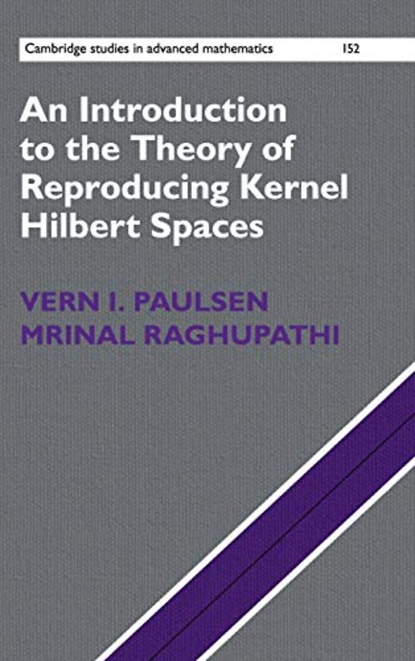An Introduction to the Theory of Reproducing Kernel Hilbert Spaces