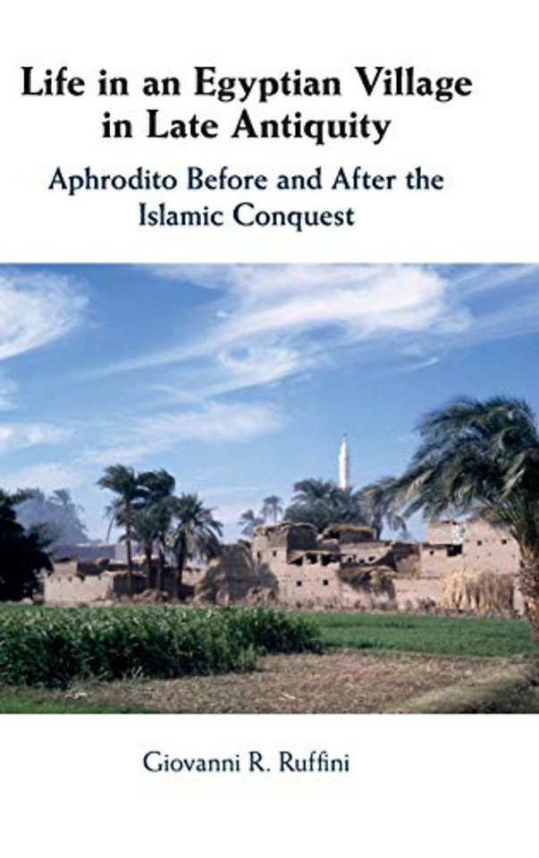 Life in an Egyptian Village in Late Antiquity