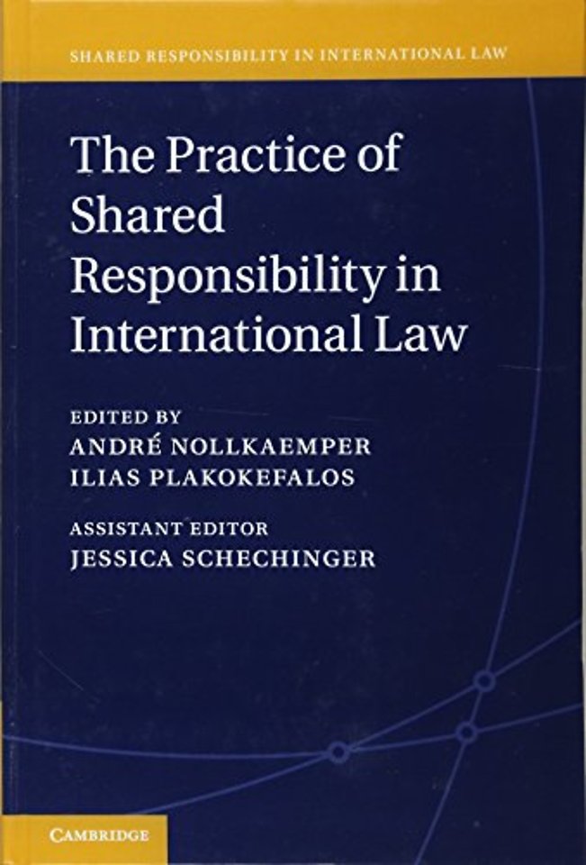 The Practice of Shared Responsibility in International Law