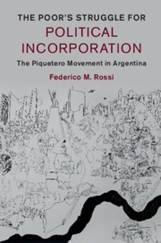 The Poor's Struggle for Political Incorporation