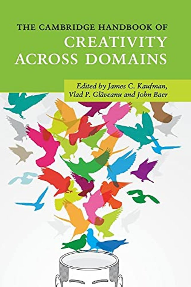 The Cambridge Handbook of Creativity across Domains