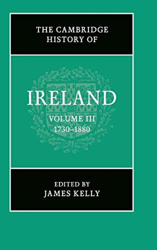 The Cambridge History of Ireland: Volume 3, 1730–1880