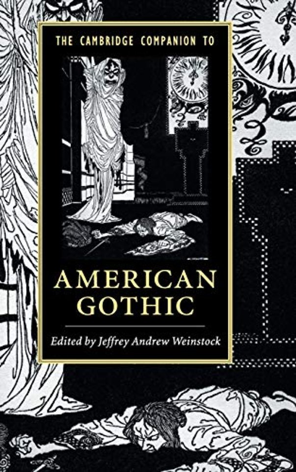 The Cambridge Companion to American Gothic