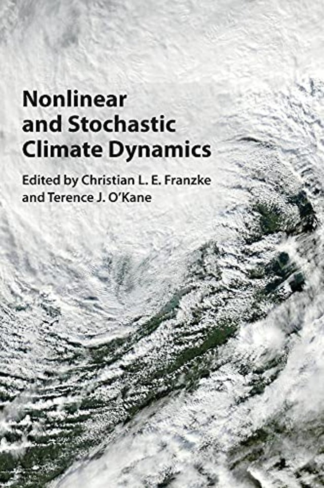 Nonlinear and Stochastic Climate Dynamics