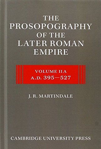 The Prosopography of the Later Roman Empire 2 Part Set
