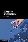 European Criminal Law European Criminal Law