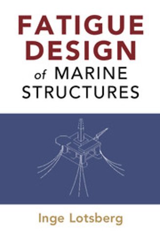 Fatigue Design of Marine Structures