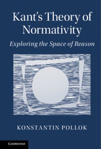 Kant's Theory of Normativity