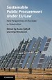 Sustainable Public Procurement Under EU Law Sustainable Public Procurement Under EU Law