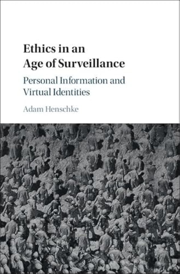 Ethics in an Age of Surveillance