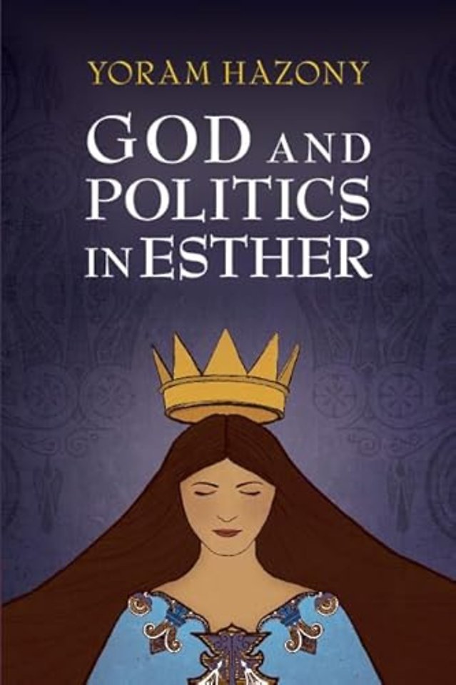 God and Politics in Esther