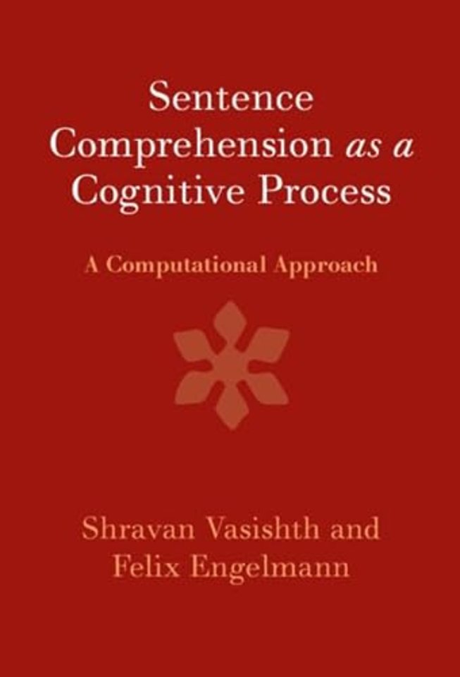 Sentence Comprehension as a Cognitive Process