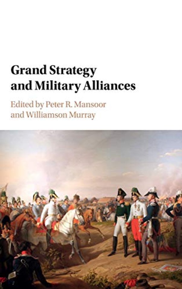 Grand Strategy and Military Alliances