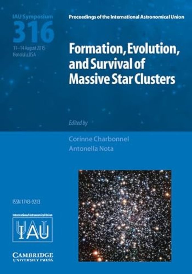 Formation, Evolution, and Survival of Massive Star Clusters (IAU S316)