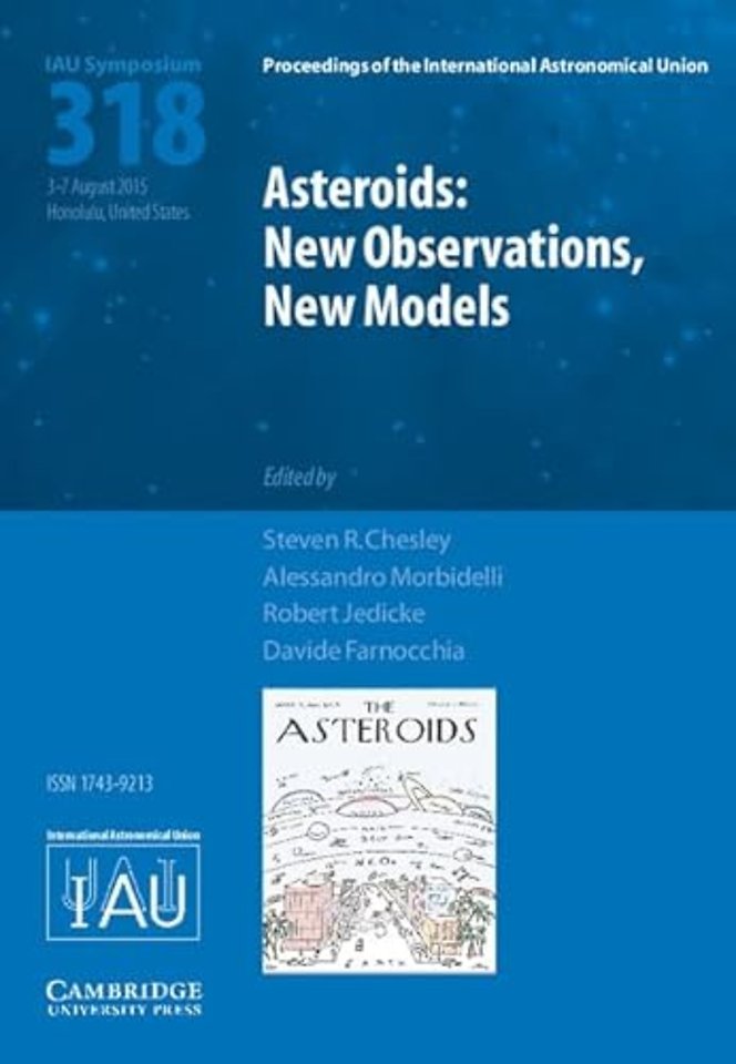 Asteroids: New Observations, New Models (IAU S318)