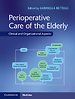 Perioperative Care of the Elderly Perioperative Care of the Elderly