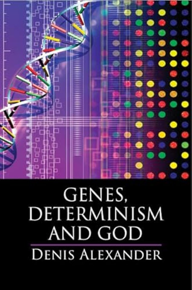 Genes, Determinism and God