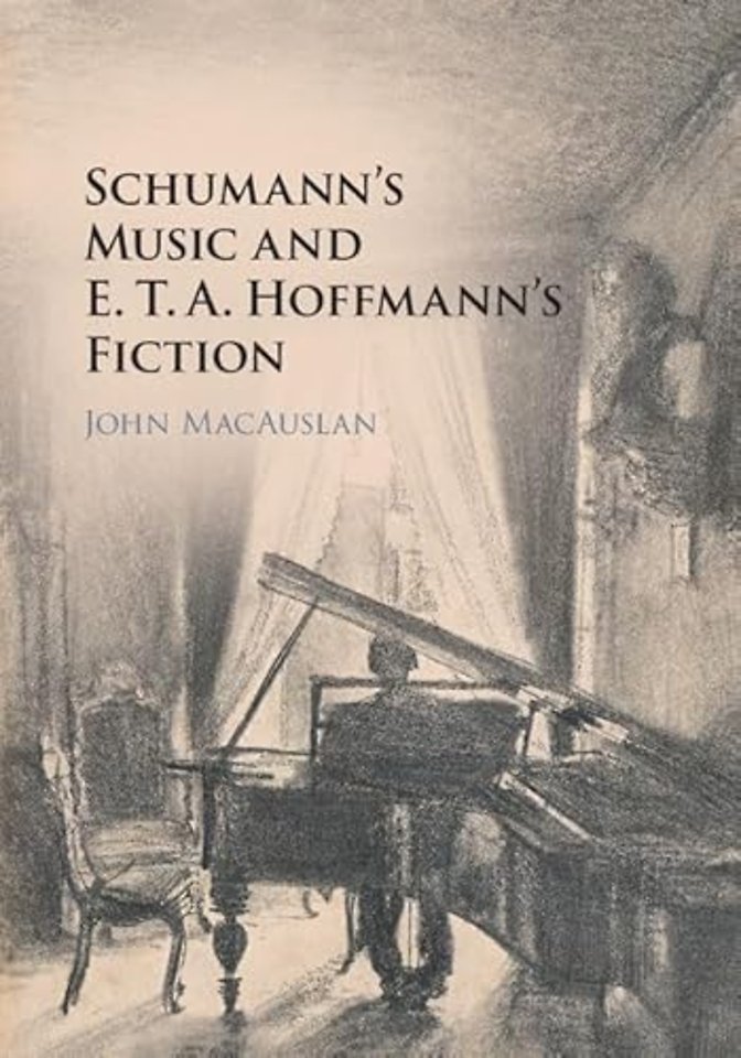 Schumann's Music and E. T. A. Hoffmann's Fiction