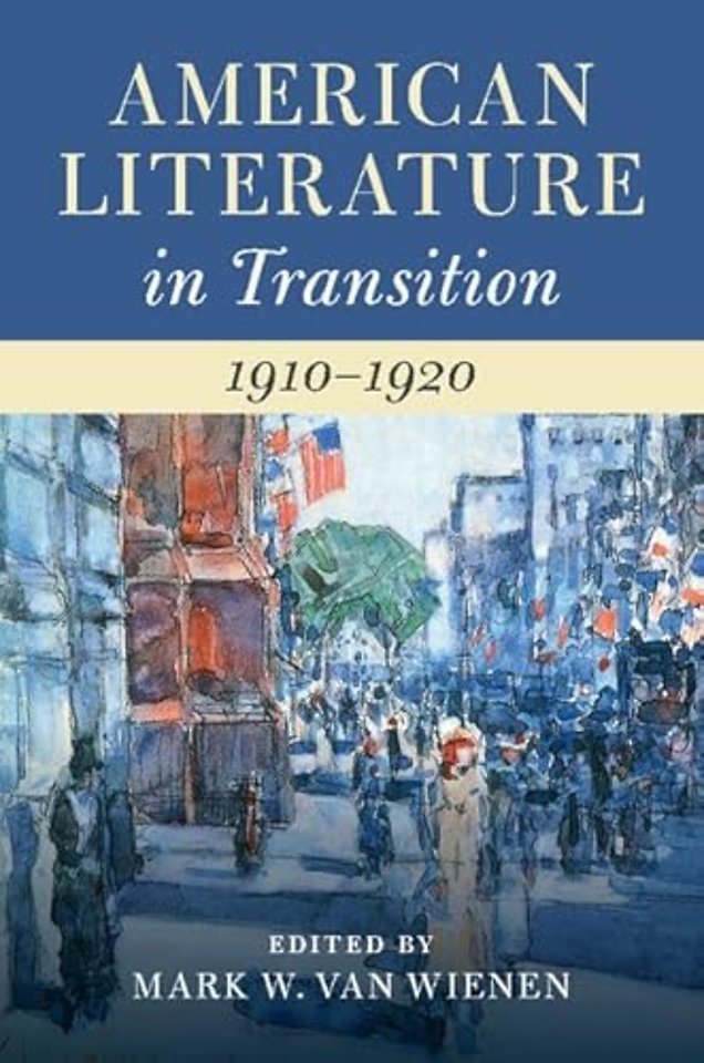 American Literature in Transition, 1910–1920