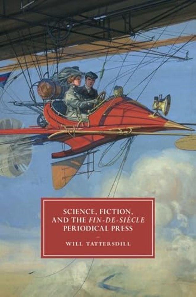 Science, Fiction, and the Fin-de-Siècle Periodical Press
