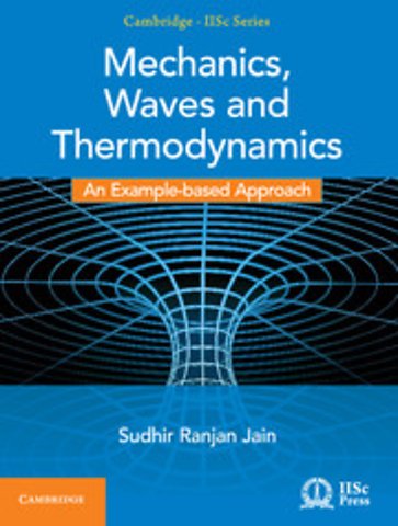 Mechanics, Waves and Thermodynamics