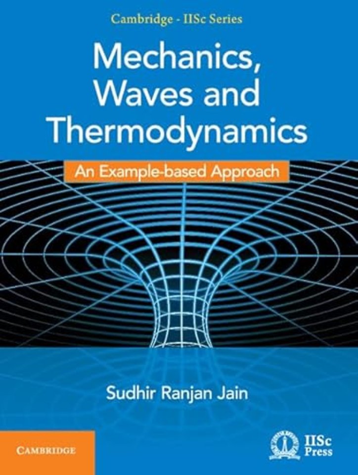 Mechanics, Waves and Thermodynamics