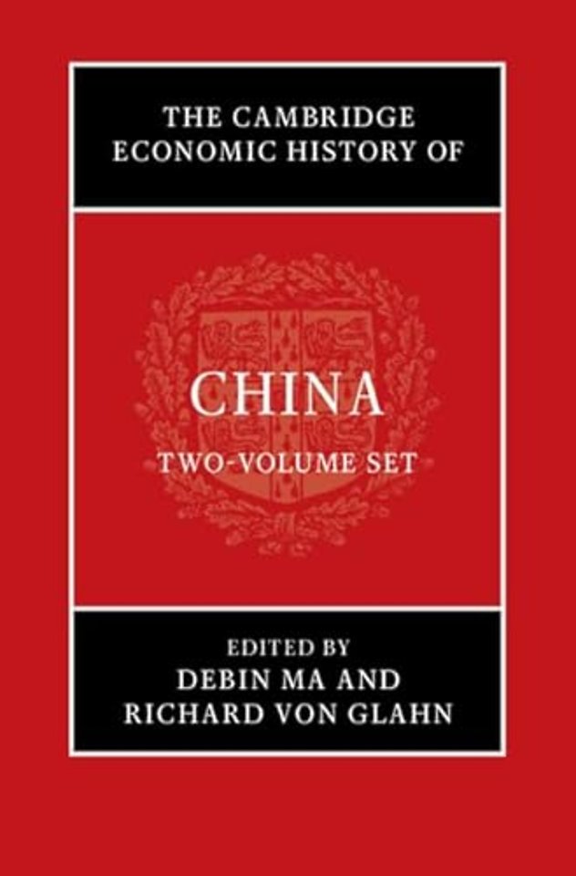 The Cambridge Economic History of China 2 Volume Hardback Set