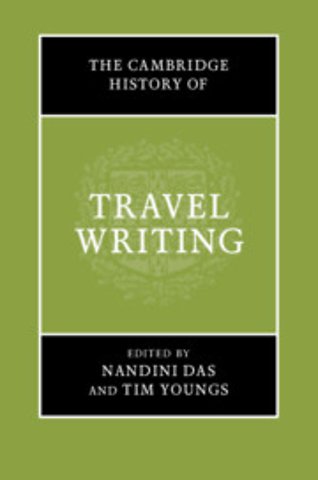 The Cambridge History of Travel Writing