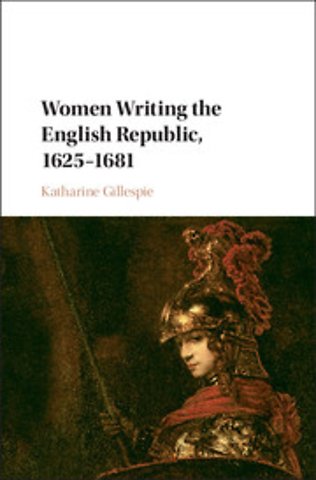 Women Writing the English Republic, 1625–1681