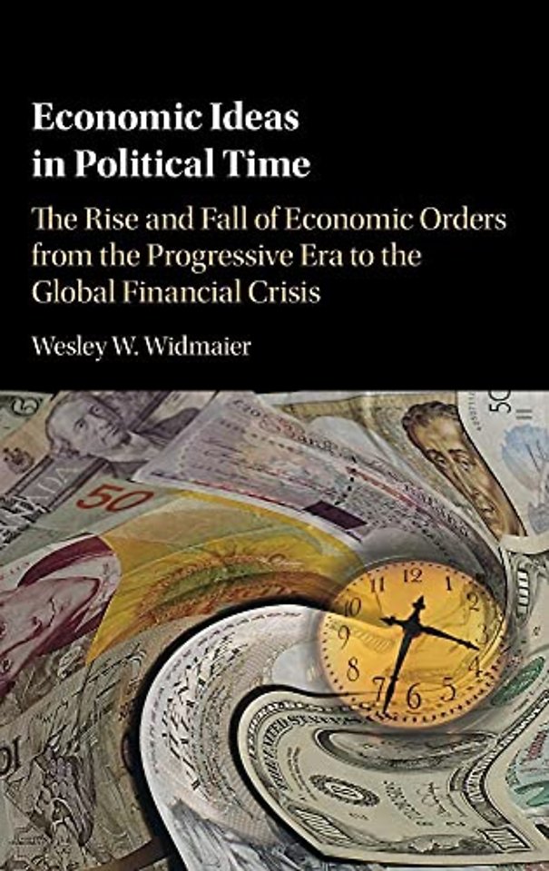 Economic Ideas in Political Time