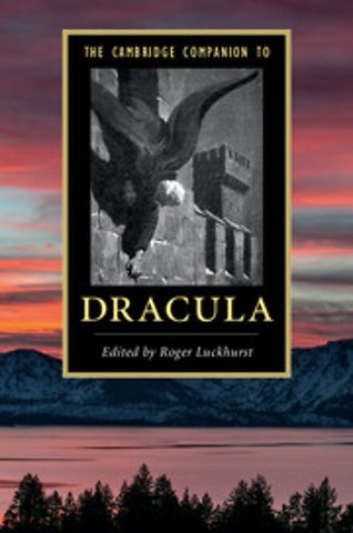The Cambridge Companion to Dracula
