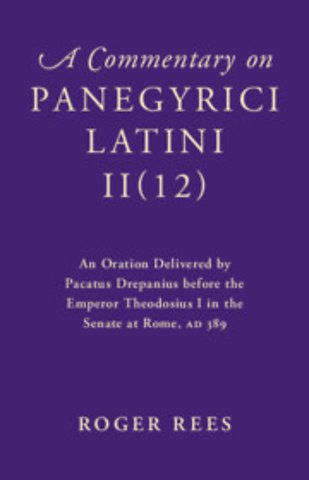 A Commentary on Panegyrici Latini II(12)