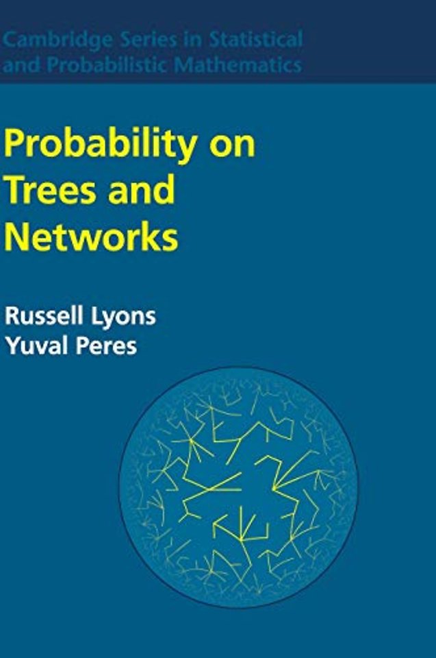Probability on Trees and Networks