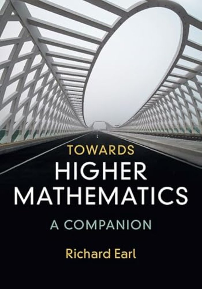 Towards Higher Mathematics: A Companion