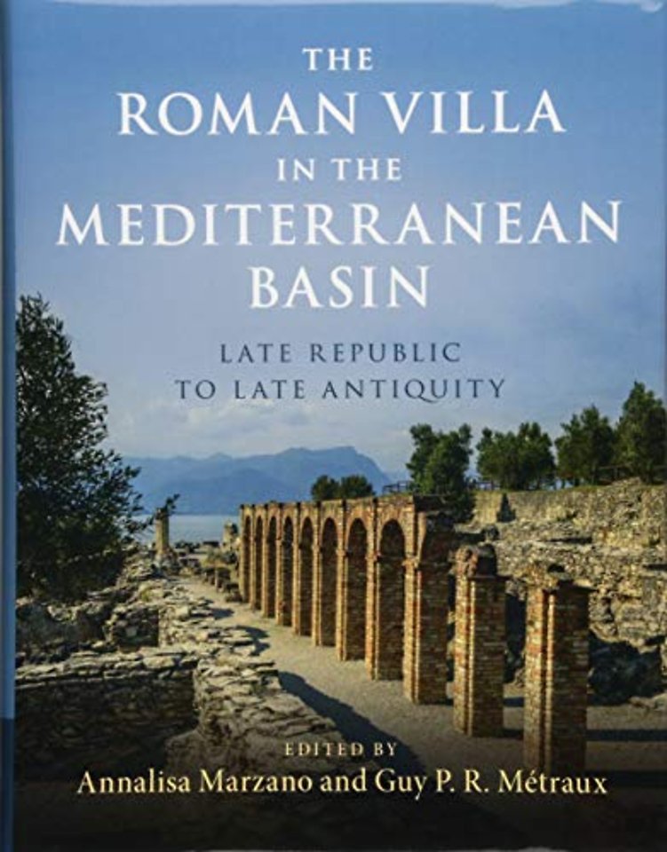 The Roman Villa in the Mediterranean Basin
