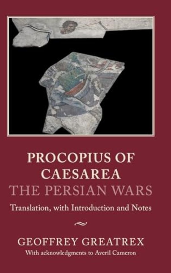 Procopius of Caesarea: The Persian Wars