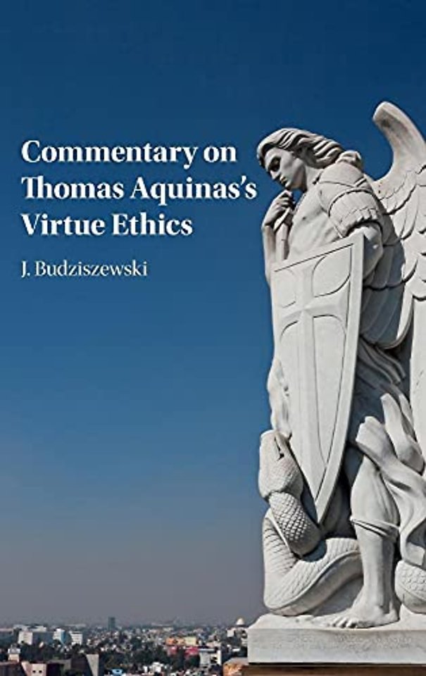 Commentary on Thomas Aquinas's Virtue Ethics