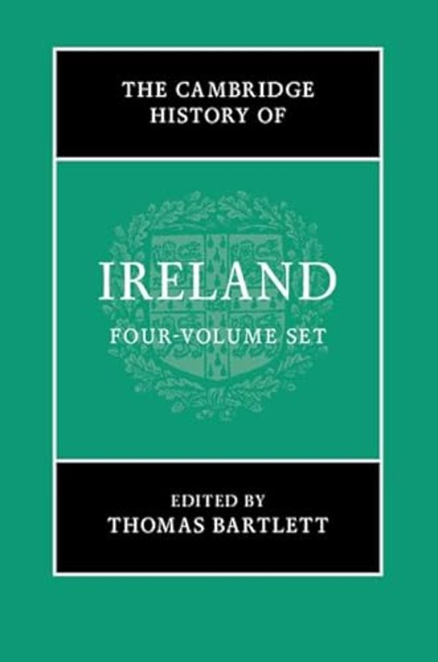 The Cambridge History of Ireland 4 Volume Hardback Set