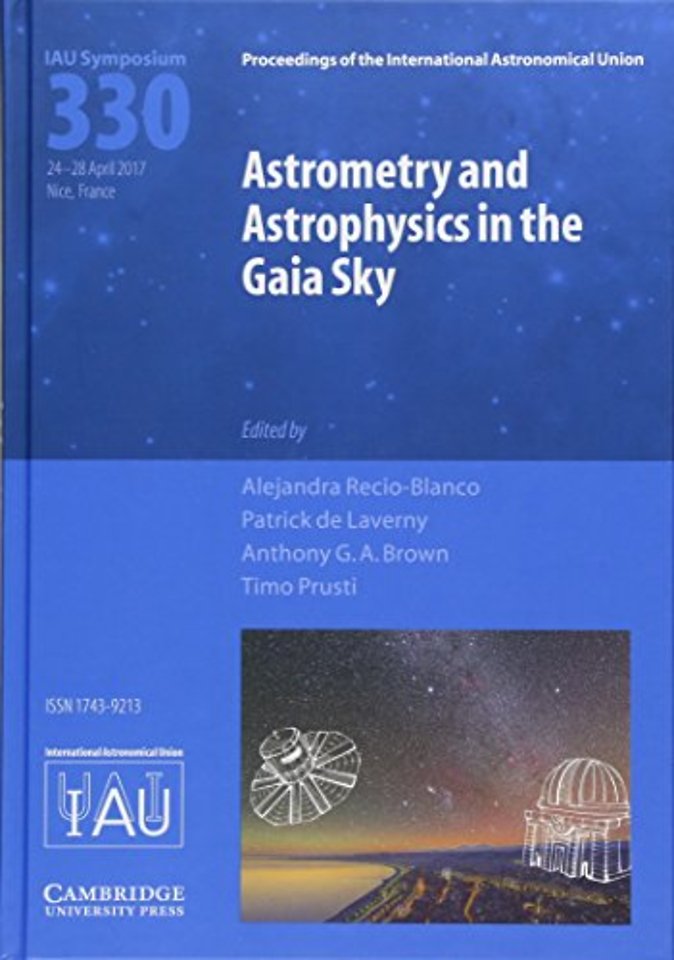 Astrometry and Astrophysics in the Gaia Sky (IAU S330)