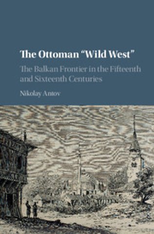 The Ottoman 'Wild West'